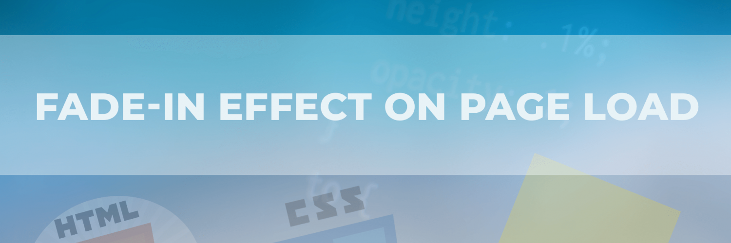 Fade In Effect On Page Load CSS JS 1500x500 